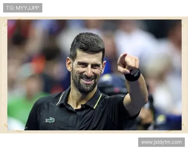 德约科维奇再创辉煌豪取年终总决赛胜利稳固世界第一位置